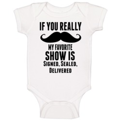 If You Really Mustache My Favourite Show Is Signed Sealed Delivered Tv If You Really Mustache My Favourite Show Is Signed Sealed Delivered Tv