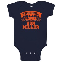 This Girl Loves Von Miller Denver Football Sports Athlete Baby One Pie This Girl Loves Von Miller Denver Football Sports Athlete Baby One Pie