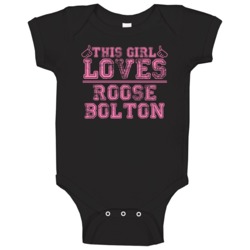 This Girl Loves Roose Bolton A Game Of Thrones Favorite Novel Characte This Girl Loves Roose Bolton A Game Of Thrones Favorite Novel Characte