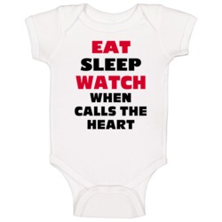 Eat Sleep Watch When Calls The Heart Tv Show Baby One Piece Eat Sleep Watch When Calls The Heart Tv Show Baby One Piece