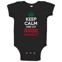 Keep Calm And Let Vargas Handle It Mexican Name Mexico Baby One Piece Keep Calm And Let Vargas Handle It Mexican Name Mexico Baby One Piece