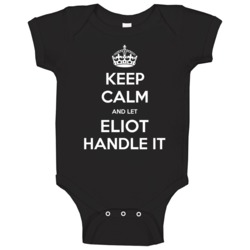 Keep Calm And Let Eliot Handle It Custom Last Name Family Baby One Pie Keep Calm And Let Eliot Handle It Custom Last Name Family Baby One Pie