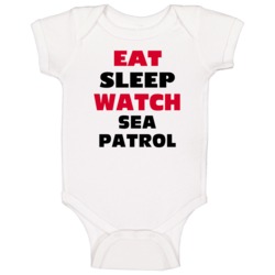 Eat Sleep Watch Sea Patrol Tv Show Baby One Piece Eat Sleep Watch Sea Patrol Tv Show Baby One Piece