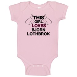 This Girl Bjorn Lothbrok Vikings Baby One Piece