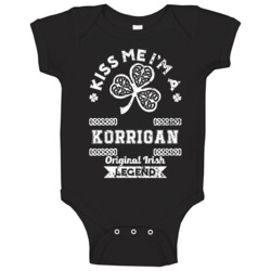 Korrigan Kiss Me Im Irish Legend Custom Last Name St Patricks Day Baby Korrigan Kiss Me Im Irish Legend Custom Last Name St Patricks Day Baby