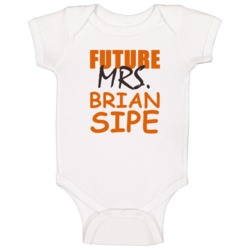 Brian Sipe Future Mrs Sports Football Cleveland Baby One Piece Brian Sipe Future Mrs Sports Football Cleveland Baby One Piece