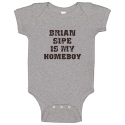 Brian Sipe Is My Homeboy Sports Football Cleveland Baby One Piece Brian Sipe Is My Homeboy Sports Football Cleveland Baby One Piece