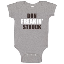 Don Strock Freakin Sports Football Cleveland Baby One Piece Don Strock Freakin Sports Football Cleveland Baby One Piece
