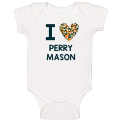 I Love Perry Mason Favorite Tv Show Baby One Piece I Love Perry Mason Favorite Tv Show Baby One Piece
