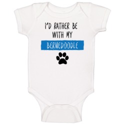 I'd Rather Be With My Bernedoodle Lover Baby One Piece I'd Rather Be With My Bernedoodle Lover Baby One Piece