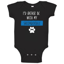 I'd Rather Be With My Sheepadoodle Lover Baby One Piece I'd Rather Be With My Sheepadoodle Lover Baby One Piece