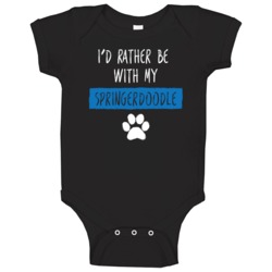 I'd Rather Be With My Springerdoodle Lover Baby One Piece I'd Rather Be With My Springerdoodle Lover Baby One Piece