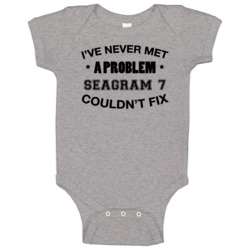 I've Never Met A Problem Seagram 7 Couldn't Fix Funny Drinking Baby On I've Never Met A Problem Seagram 7 Couldn't Fix Funny Drinking Baby On