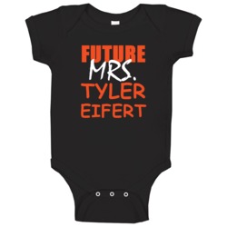 Tyler Eifert Future Mrs Cincinnati Sports Football Baby One Piece Tyler Eifert Future Mrs Cincinnati Sports Football Baby One Piece