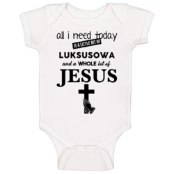 All I Need Is Luksusowa And Jesus Funny Drinking Baby One Piece All I Need Is Luksusowa And Jesus Funny Drinking Baby One Piece