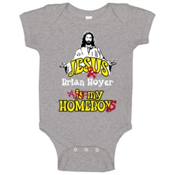 Brian Hoyer Sports Jesus Is My Homeboy Baby One Piece Brian Hoyer Sports Jesus Is My Homeboy Baby One Piece