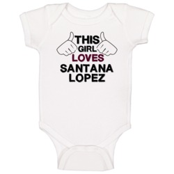This Girl Loves Santana Lopez Tv Show Fan Baby One Piece This Girl Loves Santana Lopez Tv Show Fan Baby One Piece