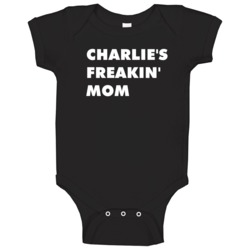 Charlie's Freakin' Mom It's Always Sunny In Philadelphia Baby One Piec Charlie's Freakin' Mom It's Always Sunny In Philadelphia Baby One Piec
