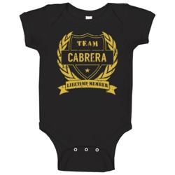 Team Cabrera Lifetime Member Last Name Surname Baby One Piece Team Cabrera Lifetime Member Last Name Surname Baby One Piece