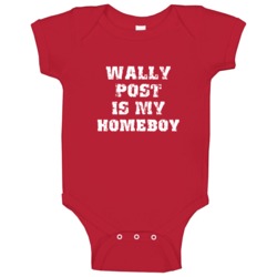 Wally Post Cincinnati Baseball Sports Is My Homeboy Baby One Piece Wally Post Cincinnati Baseball Sports Is My Homeboy Baby One Piece