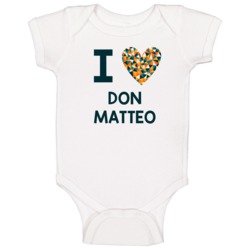 I Love Don Matteo Favorite Tv Show Baby One Piece I Love Don Matteo Favorite Tv Show Baby One Piece