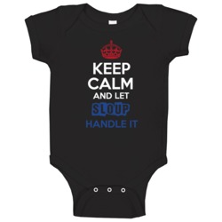 Keep Calm And Let Sloup Handle It Dutch Name Baby One Piece Keep Calm And Let Sloup Handle It Dutch Name Baby One Piece