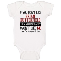 If You Don't Like Brian Butterfield Then You Won't Like Me Boston Base If You Don't Like Brian Butterfield Then You Won't Like Me Boston Base