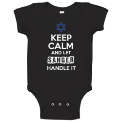 Keep Calm And Let Sanger Handle It Hebrew Jewish Name Baby One Piece Keep Calm And Let Sanger Handle It Hebrew Jewish Name Baby One Piece