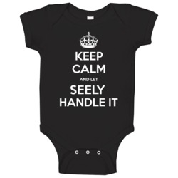 Keep Calm And Let Seely Handle It Custom First Name Baby One Piece Keep Calm And Let Seely Handle It Custom First Name Baby One Piece