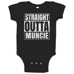 Straight Outta Muncie City Grunge Worn Look Parody Baby One Piece