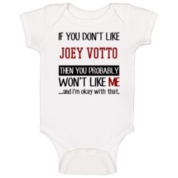 If You Don't Like Joey Votto Then You Won't Like Me Cincinnati Basebal