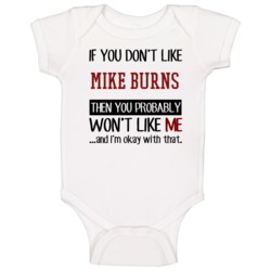 If You Don't Like Mike Burns Then You Won't Like Me Cincinnati Basebal