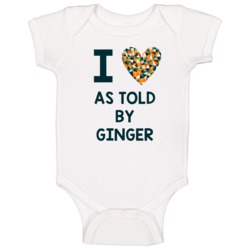 I Love As Told By Ginger Favorite Tv Show Baby One Piece