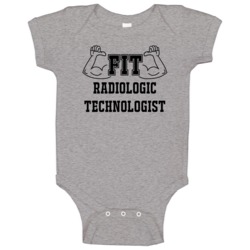 Fit Radiologic Technologist Funny Essential Workout Baby One Piece