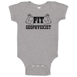 Fit Geophysicist Funny Essential Workout Baby One Piece