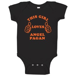 Angel Pagan This Girl Loves Basketball Hockey Baseball Football Baby O Angel Pagan This Girl Loves Basketball Hockey Baseball Football Baby O