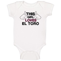 This Girl Loves El Toro Us Neighborhood Baby One Piece This Girl Loves El Toro Us Neighborhood Baby One Piece