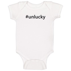 Hashtag Unlucky Popular Trending Essential Ig Caption Baby One Piece Hashtag Unlucky Popular Trending Essential Ig Caption Baby One Piece