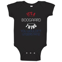 It's A Boogaard Thing You Wouldn't Understand Dutch Name Baby One Piec It's A Boogaard Thing You Wouldn't Understand Dutch Name Baby One Piec