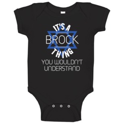 It's A Brock Thing You Wouldn't Understand Hebrew Jewish Name Baby One It's A Brock Thing You Wouldn't Understand Hebrew Jewish Name Baby One