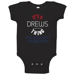 It's A Drews Thing You Wouldn't Understand Dutch Name Baby One Piece It's A Drews Thing You Wouldn't Understand Dutch Name Baby One Piece