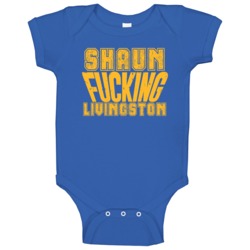 Fcking Shaun Livingston Funny Player Golden State Basketball Baby One Fcking Shaun Livingston Funny Player Golden State Basketball Baby One