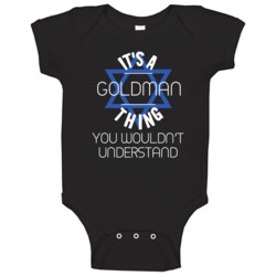 It's A Goldman Thing You Wouldn't Understand Hebrew Jewish Name Baby O It's A Goldman Thing You Wouldn't Understand Hebrew Jewish Name Baby O