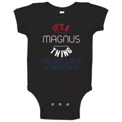 It's A Magnus Thing You Wouldn't Understand Dutch Name Baby One Piece It's A Magnus Thing You Wouldn't Understand Dutch Name Baby One Piece