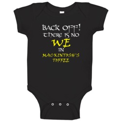Mackintosh's Toffee There Is No We In Mackintosh's Toffee Baby One Pie Mackintosh's Toffee There Is No We In Mackintosh's Toffee Baby One Pie