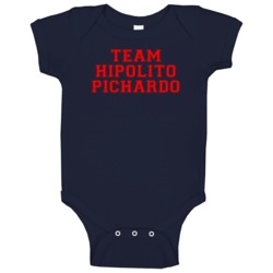 Team Hipolito Pichardo Boston Baseball Player Cool Fan Baby One Piece Team Hipolito Pichardo Boston Baseball Player Cool Fan Baby One Piece