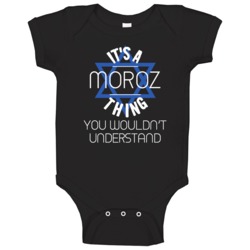 It's A Moroz Thing You Wouldn't Understand Hebrew Jewish Name Baby One It's A Moroz Thing You Wouldn't Understand Hebrew Jewish Name Baby One