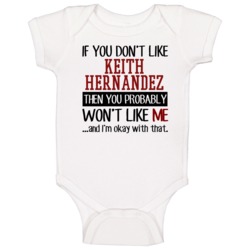 If You Don't Like Keith Hernandez Then You Won't Like Me New York Base If You Don't Like Keith Hernandez Then You Won't Like Me New York Base