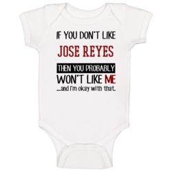 If You Don't Like Jose Reyes Then You Won't Like Me New York Baseball If You Don't Like Jose Reyes Then You Won't Like Me New York Baseball
