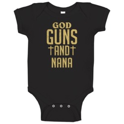 God Guns And Nana First Name Worn Look Baby One Piece God Guns And Nana First Name Worn Look Baby One Piece